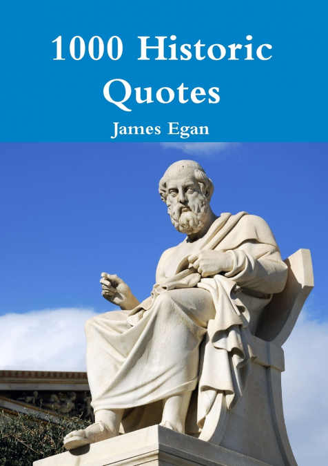 1000 HISTORIC QUOTES