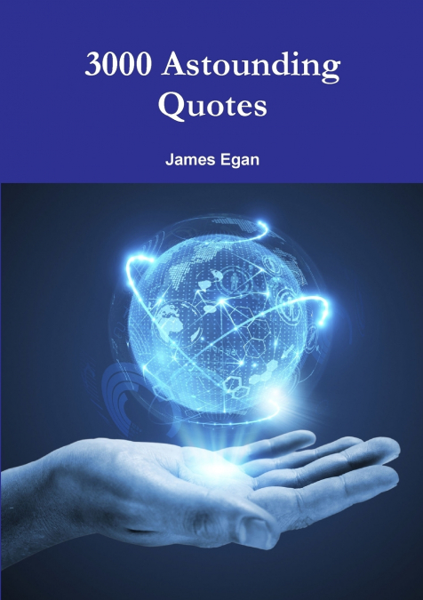 3000 ASTOUNDING QUOTES
