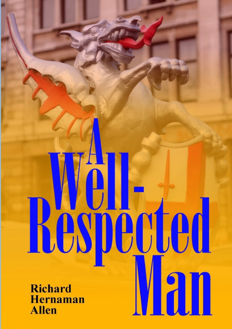 A WELL-RESPECTED MAN