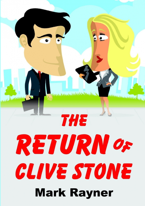 THE RETURN OF CLIVE STONE