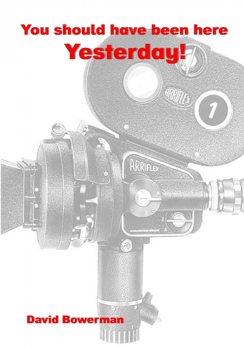 YOU SHOULD HAVE BEEN HERE YESTERDAY