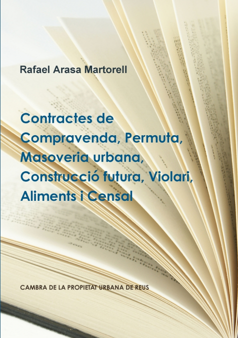 CONTRACTES DE COMPRAVENDA, PERMUTA, MASOVERIA URBANA, CONSTR