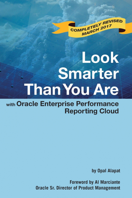 LOOK SMARTER THAN YOU ARE WITH ORACLE ENTERPRISE PERFORMANCE