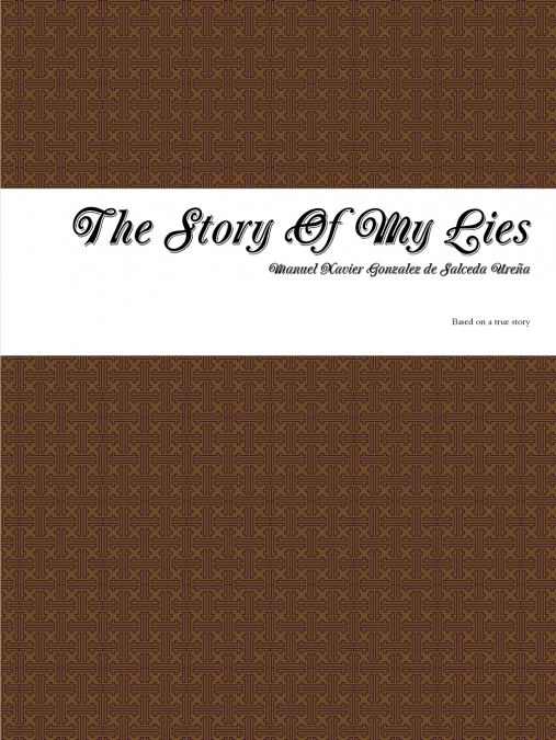 THE STORY OF MY LIES