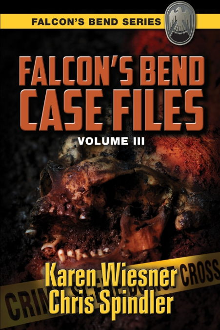 FALCON?S BEND CASE FILES, VOLUME III