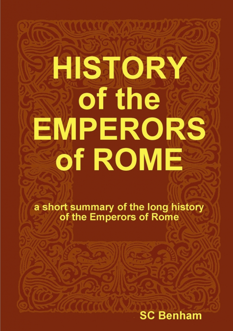 HISTORY OF THE EMPERORS OF ROME