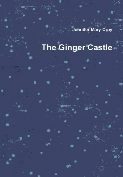 THE GINGER CASTLE