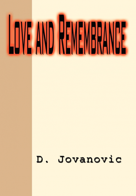 LOVE AND REMEMBRANCE