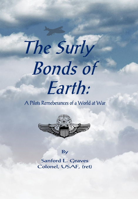 THE SURLY BONDS OF EARTH