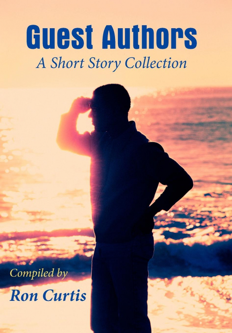 GUEST AUTHORS A SHORT STORY COLLECTION