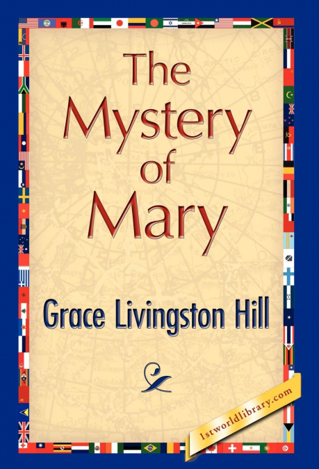 THE MYSTERY OF MARY