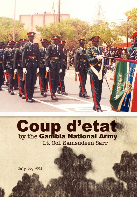 COUP D?ETAT BY THE GAMBIA NATIONAL ARMY