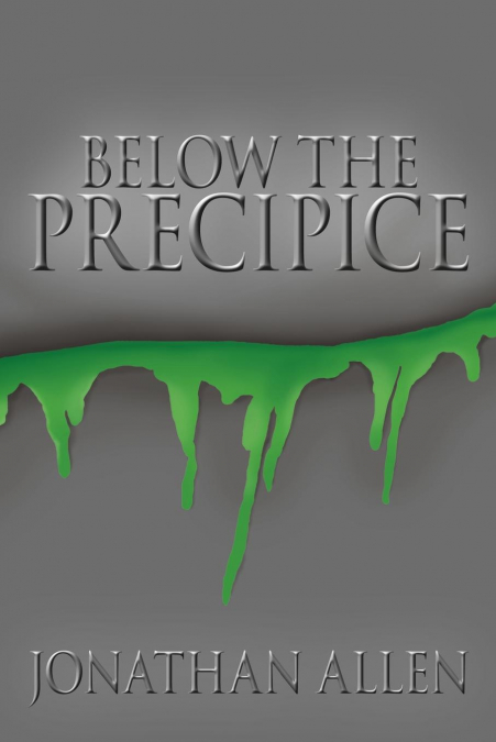 BELOW THE PRECIPICE