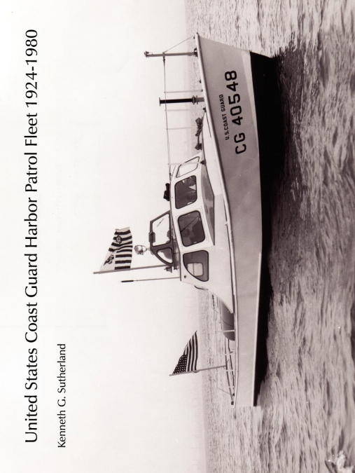 UNITED STATES COAST GUARD HARBOR PATROL FLEET 1924-1980