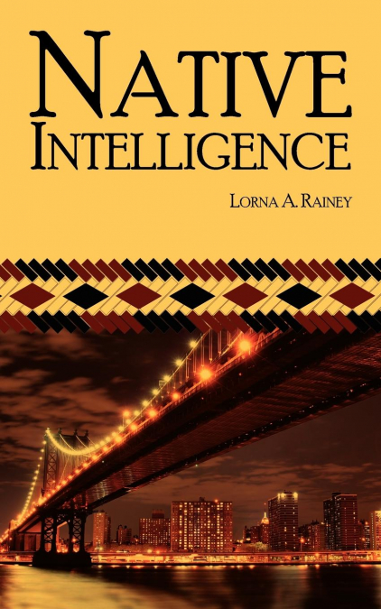 NATIVE INTELLIGENCE