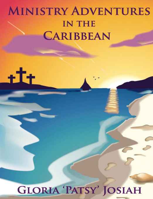MINISTRY ADVENTURES IN THE CARIBBEAN
