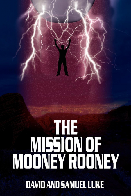 THE MISSION OF MOONEY ROONEY