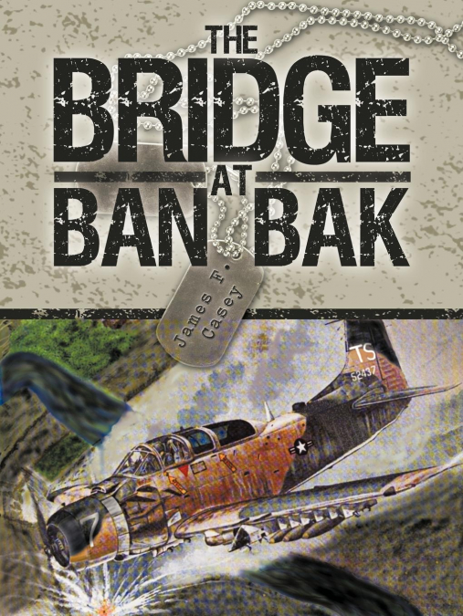 THE BRIDGE AT BAN BAK