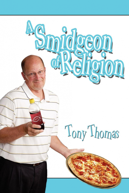 A SMIDGEON OF RELIGION