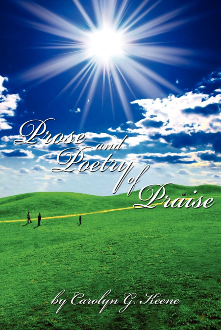 PROSE AND POETRY OF PRAISE