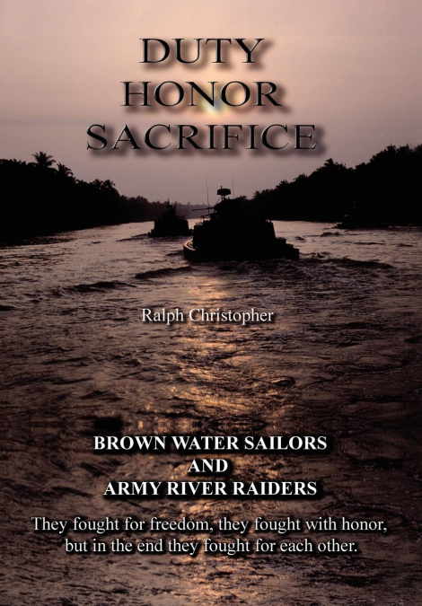 DUTY HONOR SACRIFICE