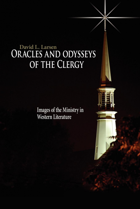 ORACLES AND ODYSSEYS OF THE CLERGY