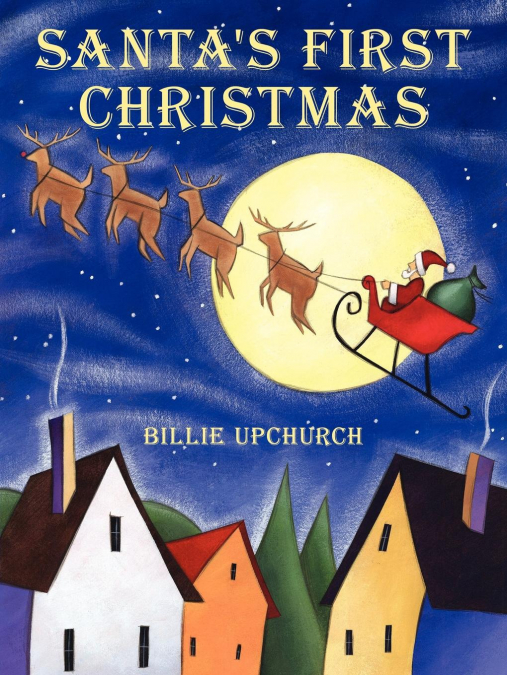 SANTA?S FIRST CHRISTMAS