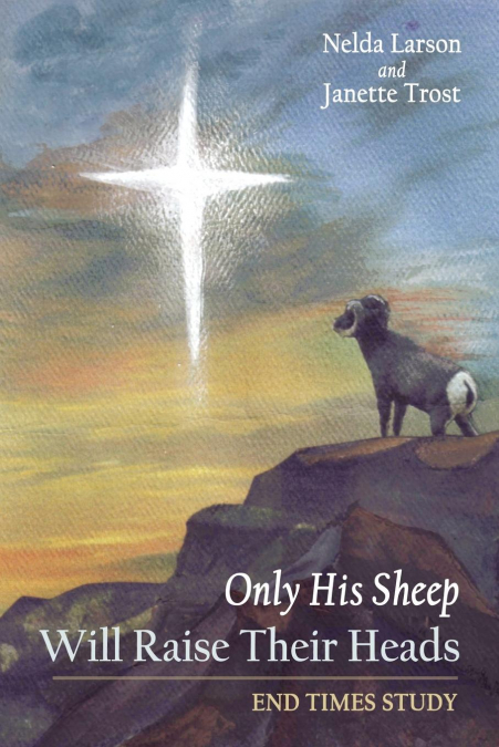 ONLY HIS SHEEP WILL RAISE THEIR HEADS