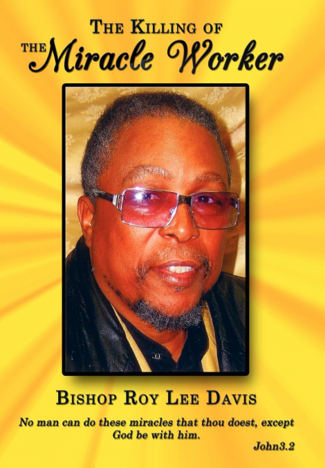 THE KILLING OF THE MIRACLE WORKER