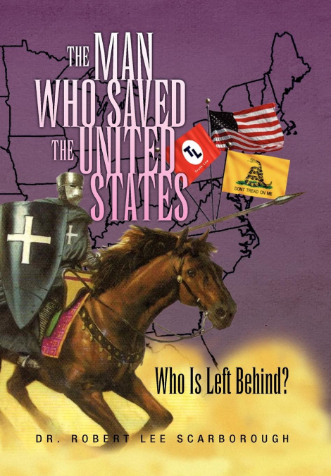 THE MAN WHO SAVED THE UNITED STATES