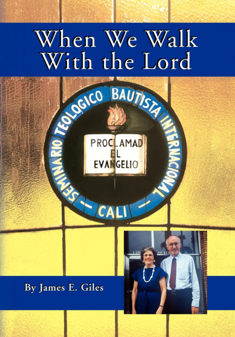 WHEN WE WALK WITH THE LORD