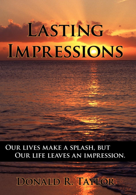 LASTING IMPRESSIONS