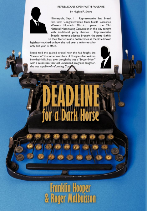 DEADLINE FOR A DARK HORSE