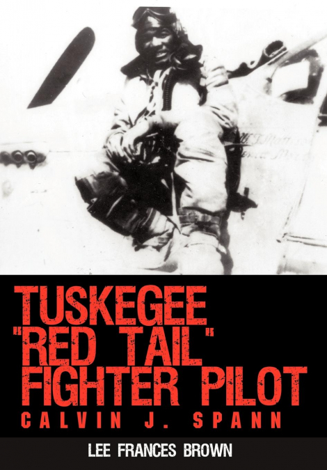 TUSKEGEE 'RED TAIL' FIGHTER PILOT