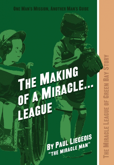 THE MAKING OF A MIRACLE...LEAGUE