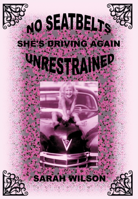 NO SEATBELTS SHE?S DRIVING AGAIN UNRESTRAINED