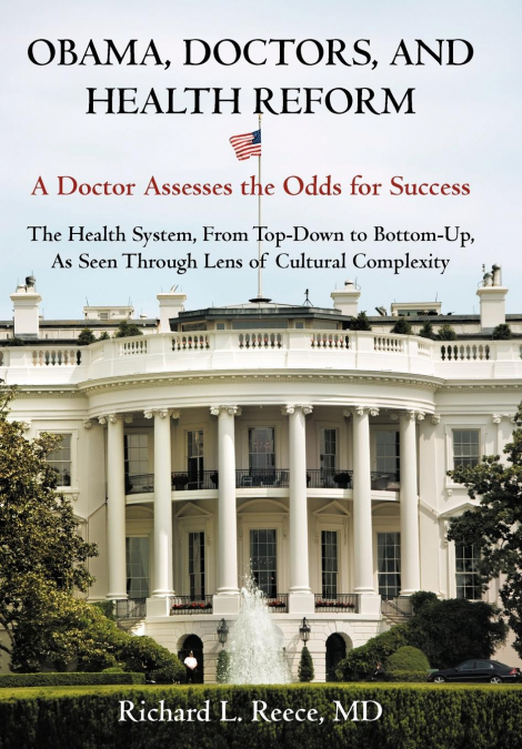 OBAMA, DOCTORS, AND HEALTH REFORM