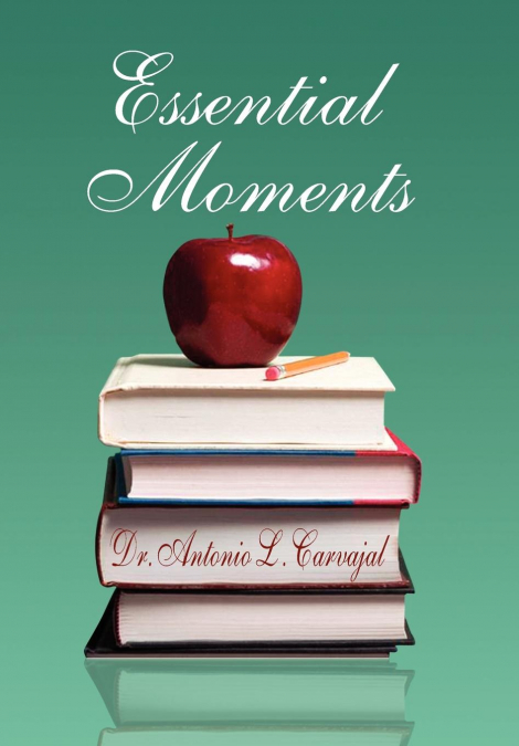 ESSENTIAL MOMENTS