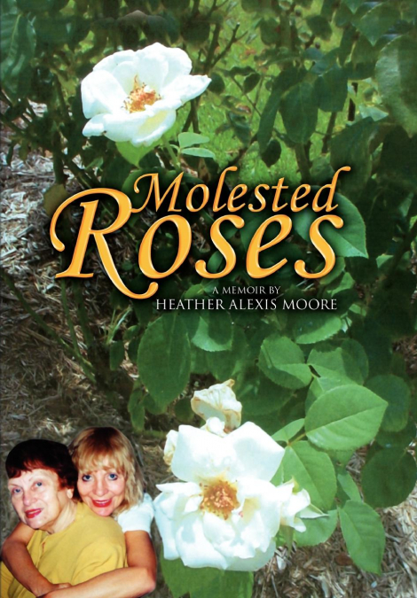 MOLESTED ROSES