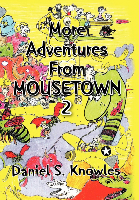 MORE ADVENTURES FROM MOUSETOWN II