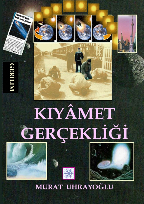 KIYAMET GER�EKL