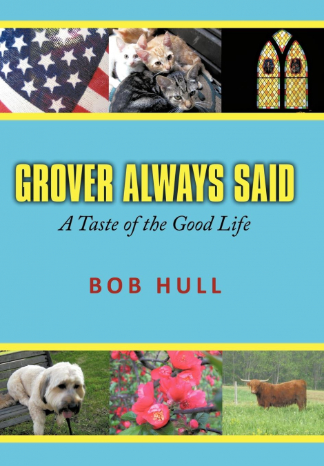 GROVER ALWAYS SAID