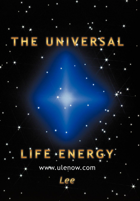 THE UNIVERSAL LIFE ENERGY