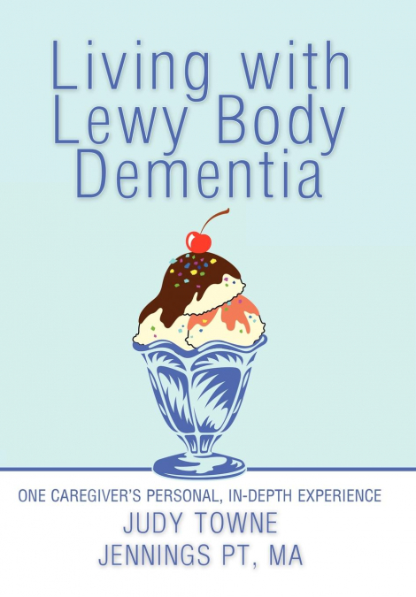 LIVING WITH LEWY BODY DEMENTIA