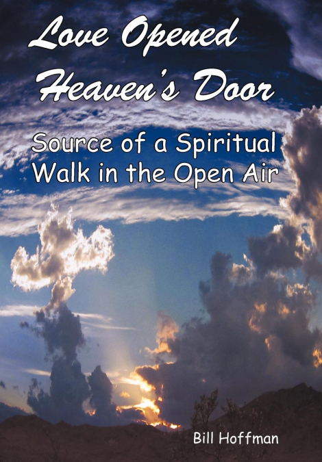 LOVE OPENED HEAVEN?S DOOR