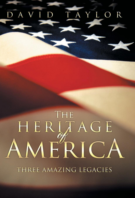 THE HERITAGE OF AMERICA
