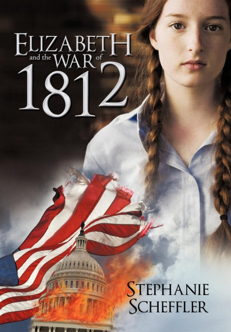ELIZABETH AND THE WAR OF 1812