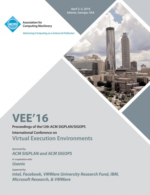 VEE 16 12TH ACM SIGPLAN/SIGOPS INTERNATIONAL CONFERENCE ON V