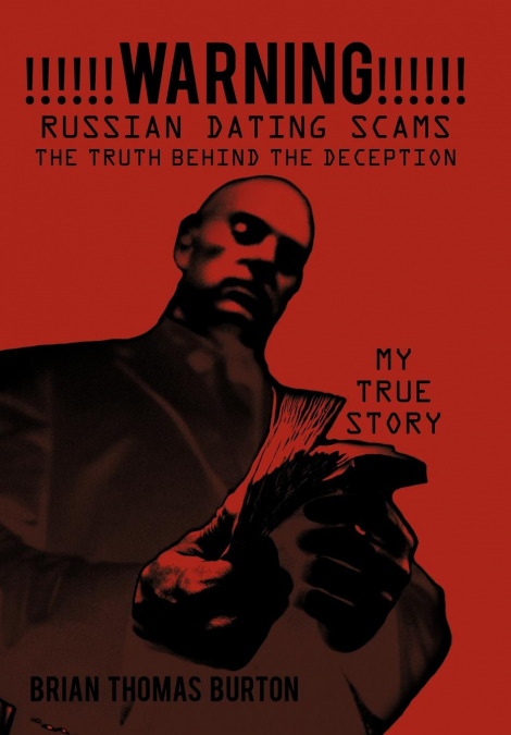 WARNING RUSSIAN DATING SCAMS THE TRUTH BEHIND THE DE CEPTION