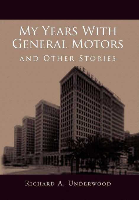 MY YEARS WITH GENERAL MOTORS AND OTHER STORIES